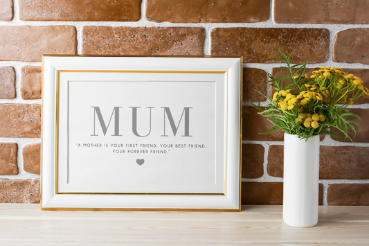 Mum A Mother Is Your First Friend Mothers Day Home Simple Room Wall Decor Print-0